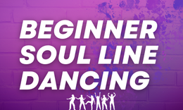 Beginner Soul Line Dancing | Ages 18+